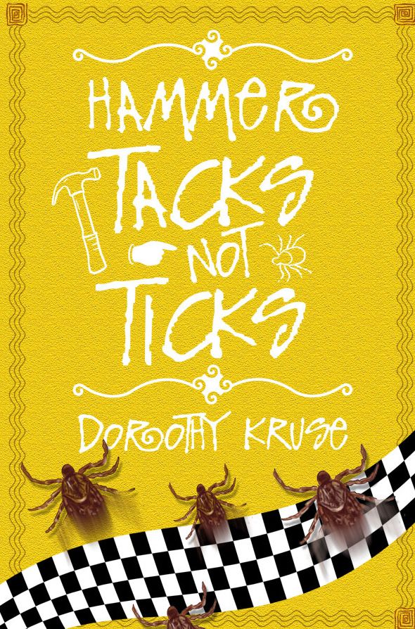 Hammer Tacks Not Ticks