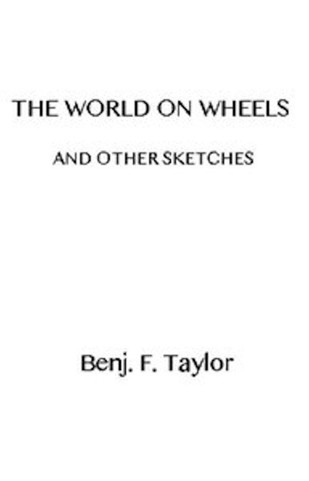 The World on Wheels and Other Sketches (Illustrated)