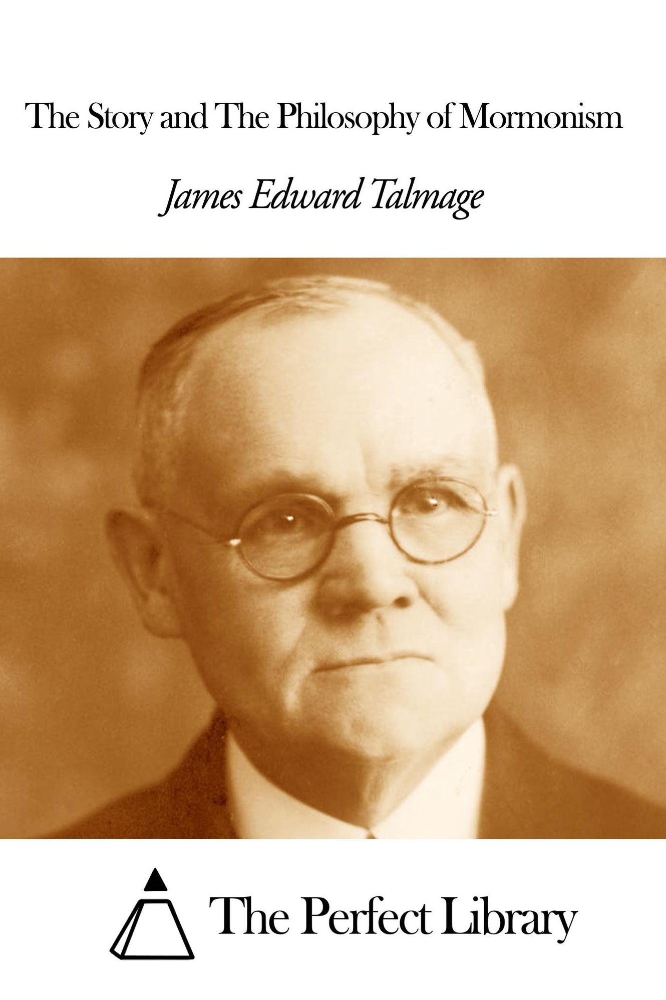 The Story and The Philosophy of Mormonism