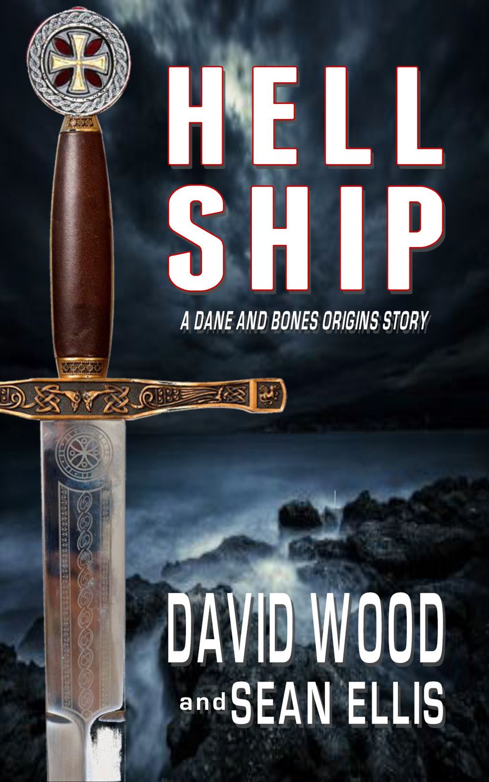 Hell Ship- A Dane and Bones Origins Story