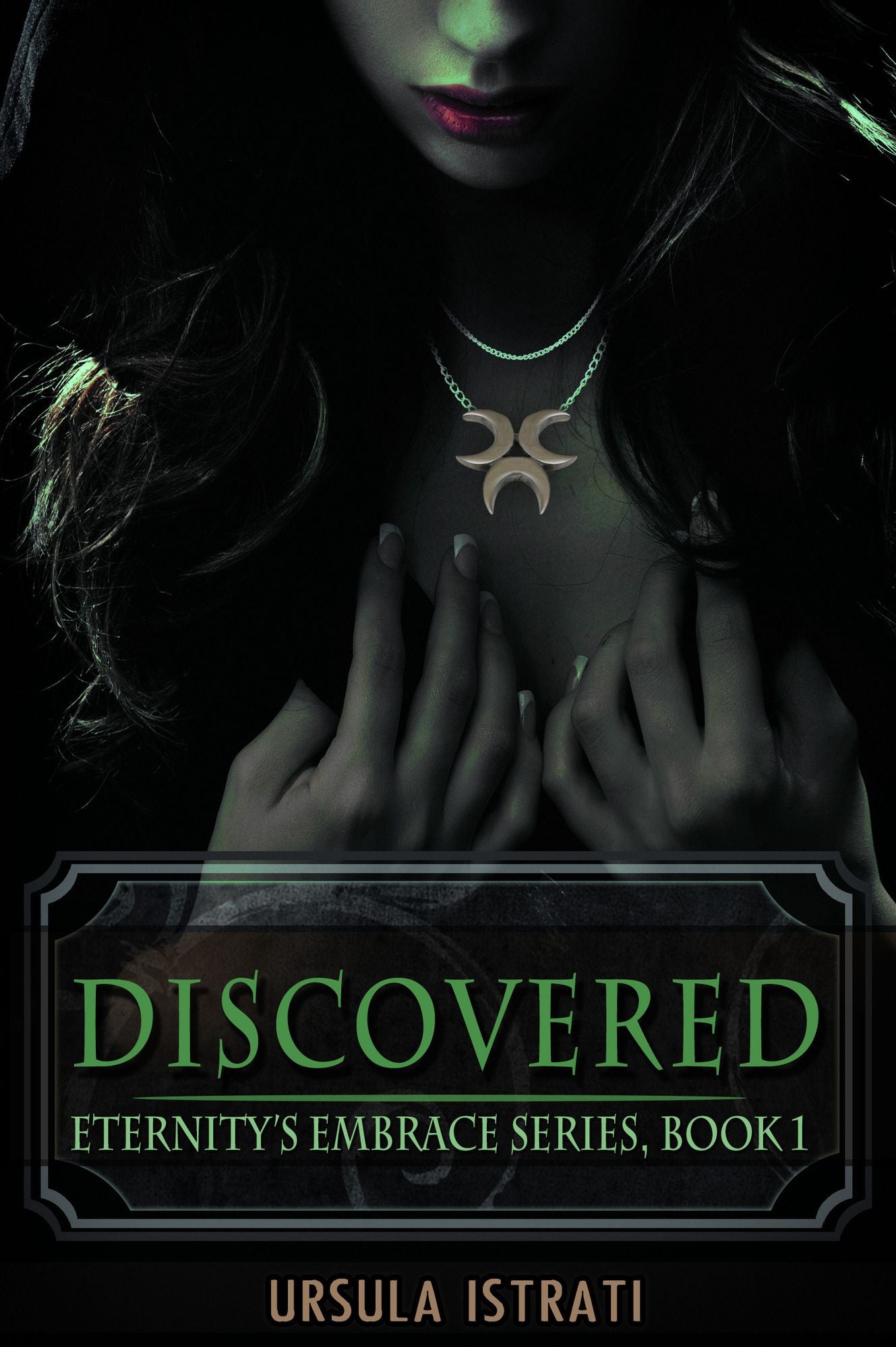 Discovered: Eternity's Embrace Series, Book 1