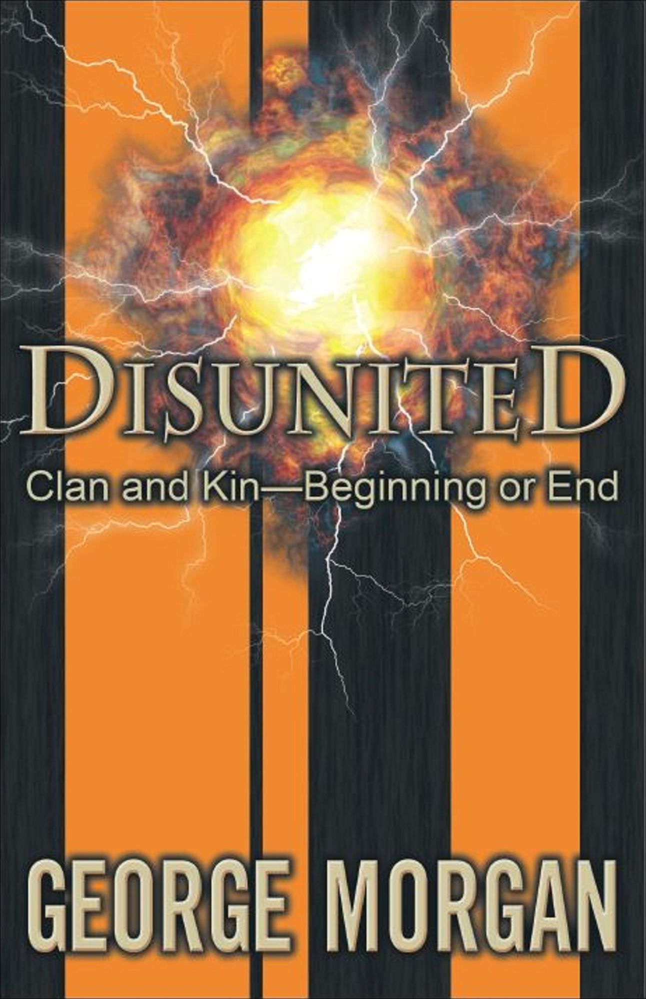 DISUNITED “Clan and Kin—Beginning or End"