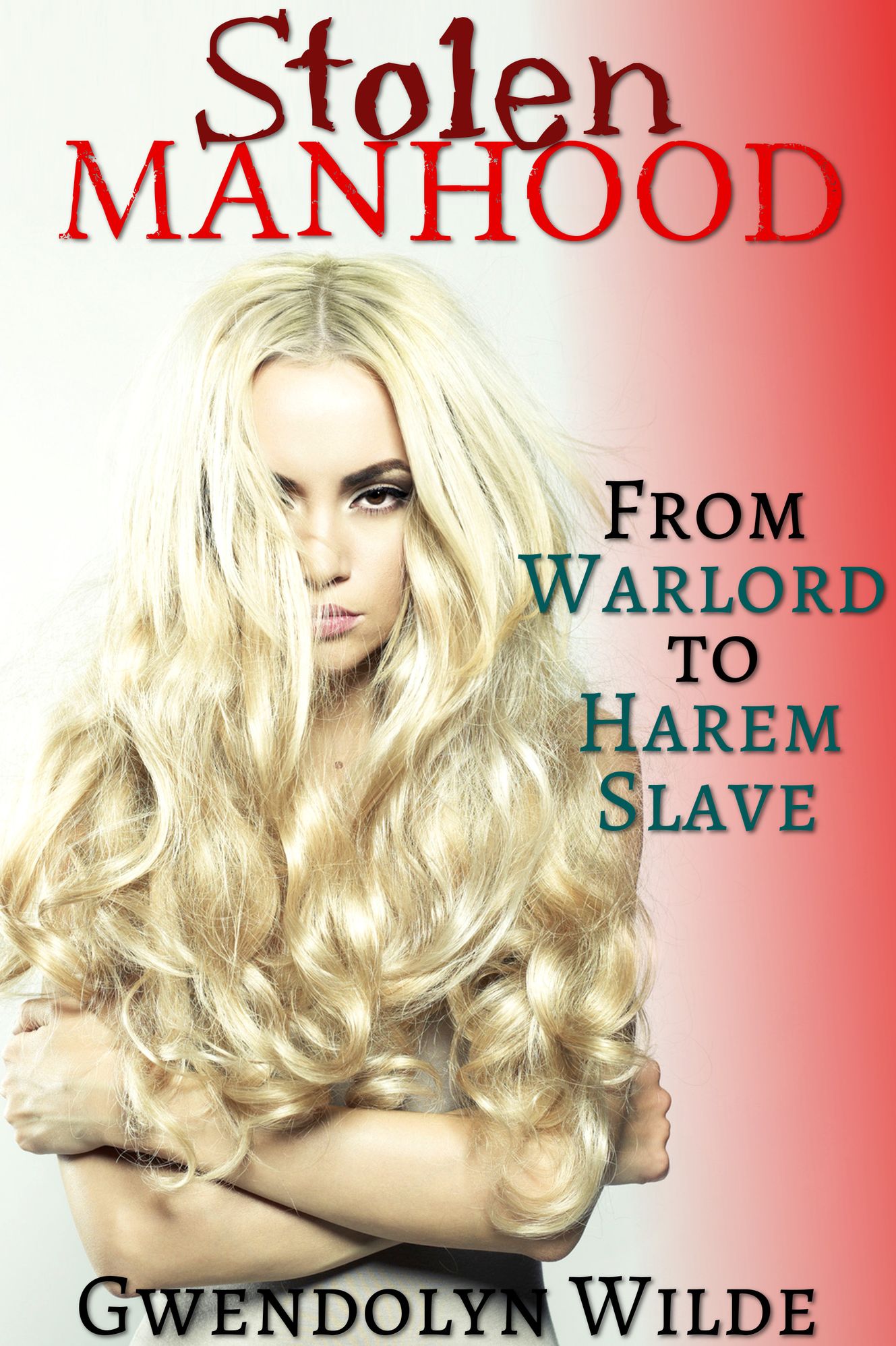 Stolen Manhood (Reluctant Gender Transformation Feminization Erotica)