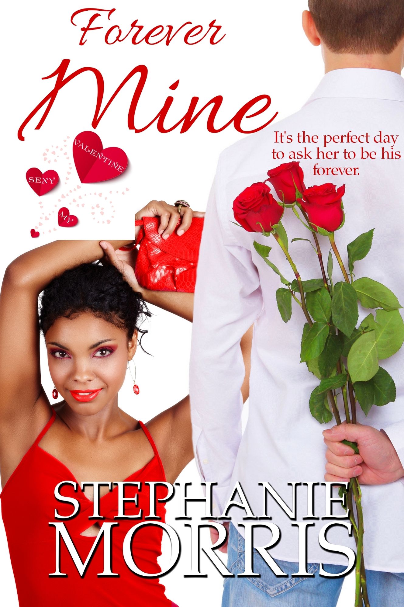 Forever Mine (My Sexy Valentine, Book 1)