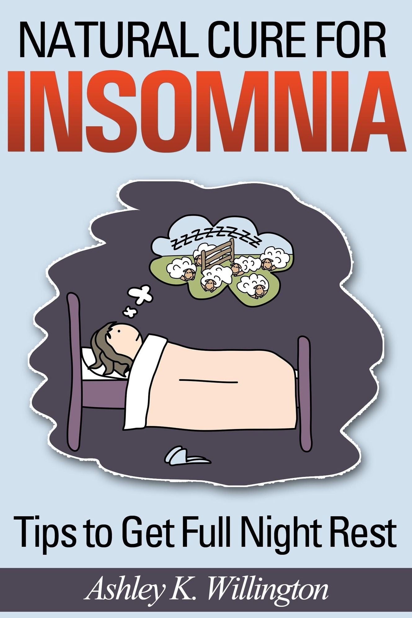 Natural Cure for Insomnia: Tips to Get Full Night Rest