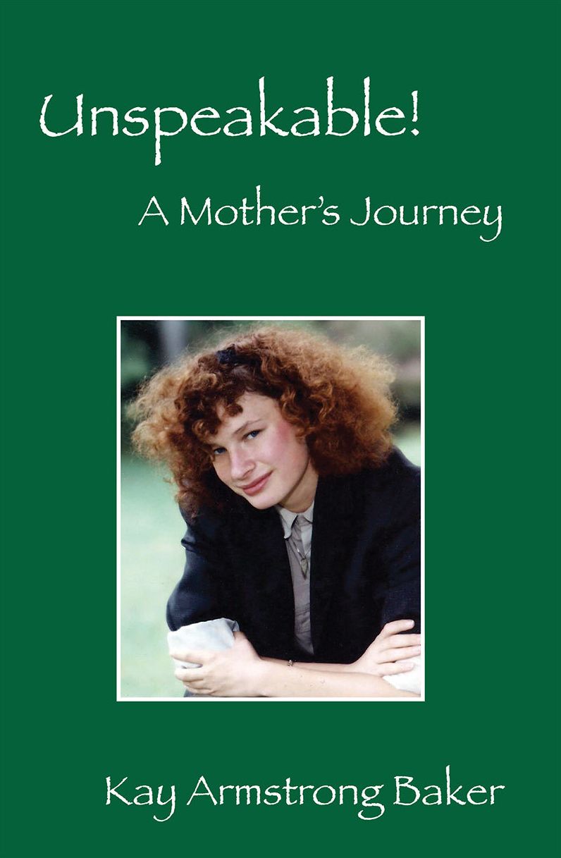 Unspeakable! A Mother's Journey