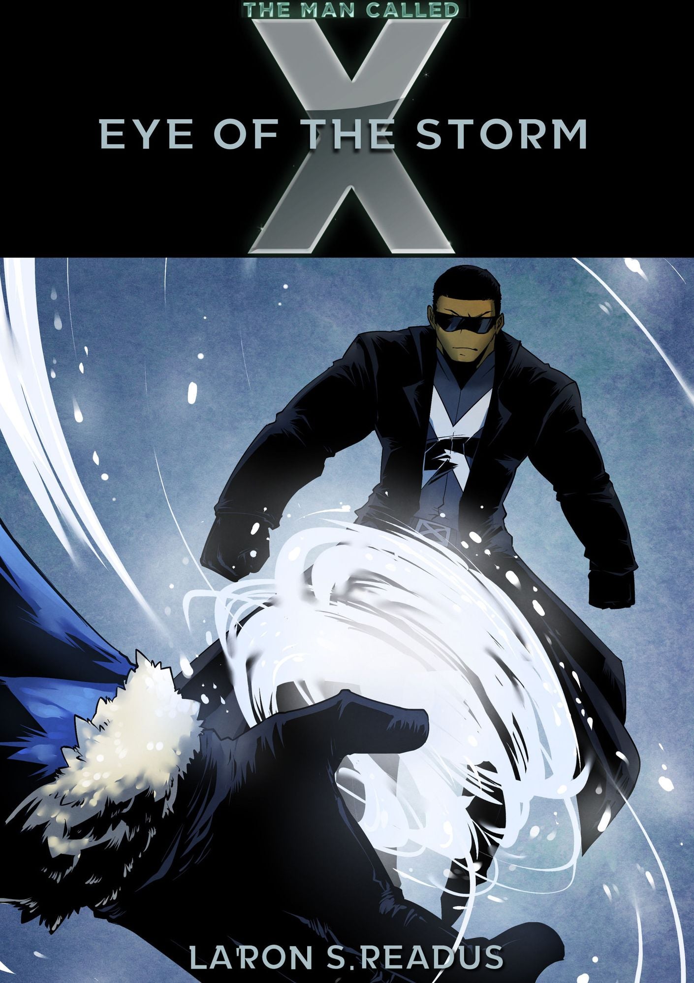 The Man Called X: Eye Of The Storm