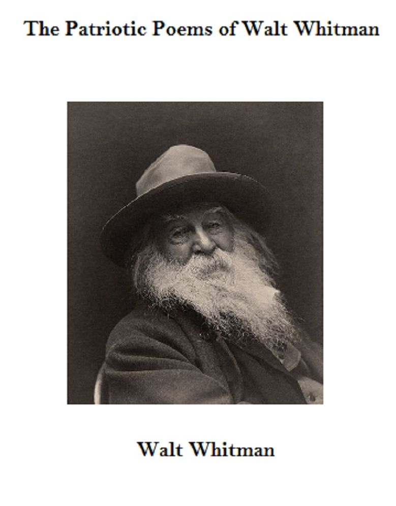 The Patriotic Poems of Walt Whitman