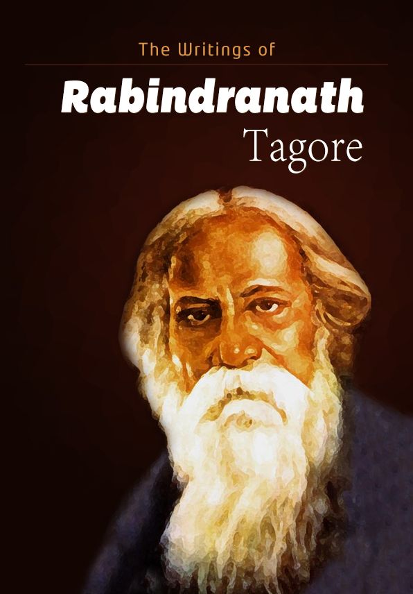 The Writings of Rabindranath Tagore