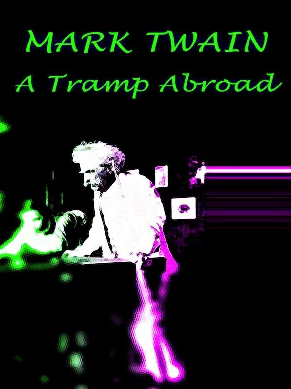 Mark Twain - A Tramp Abroad