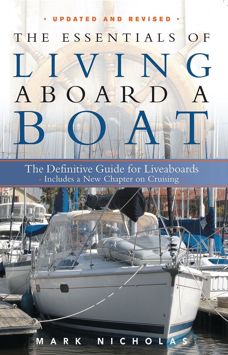 The Essentials of Living Aboard a Boat, Revised & Updated