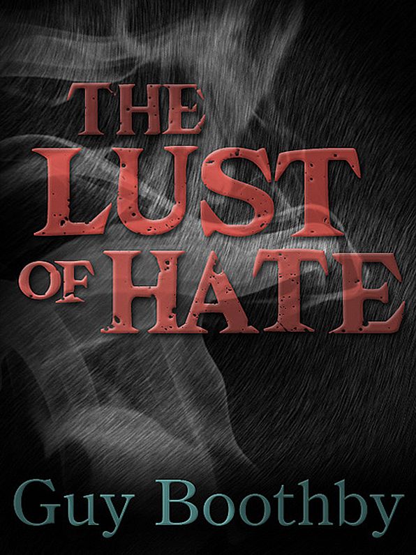 The Lust of Hate
