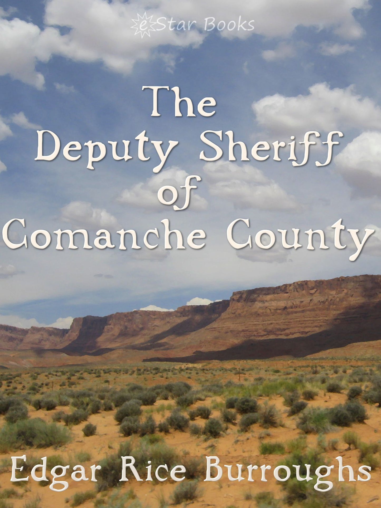 The Deputy Sheriff of Comanche County