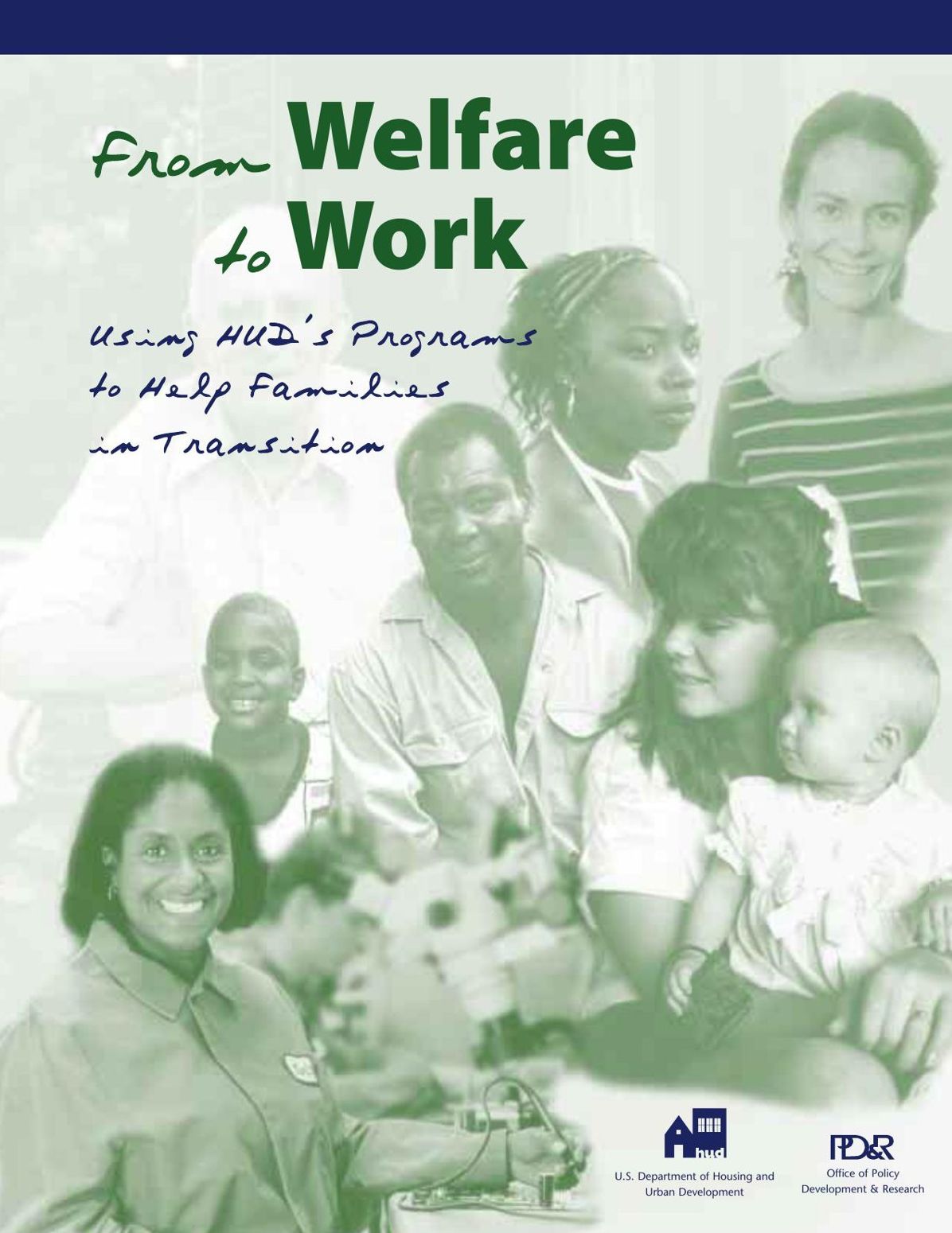From Welfare to Work: Using HUD's Programs to Help Families in Transition