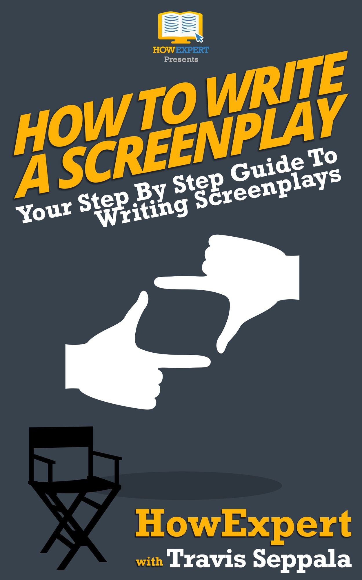 How To Write a Screenplay - Your Step-By-Step Guide To Writing a Screenplay