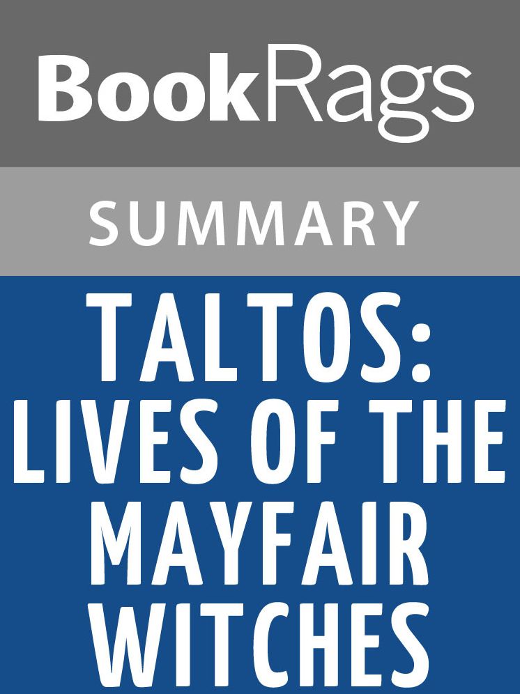 Taltos: Lives of the Mayfair Witches by Anne Rice l Summary & Study Guide