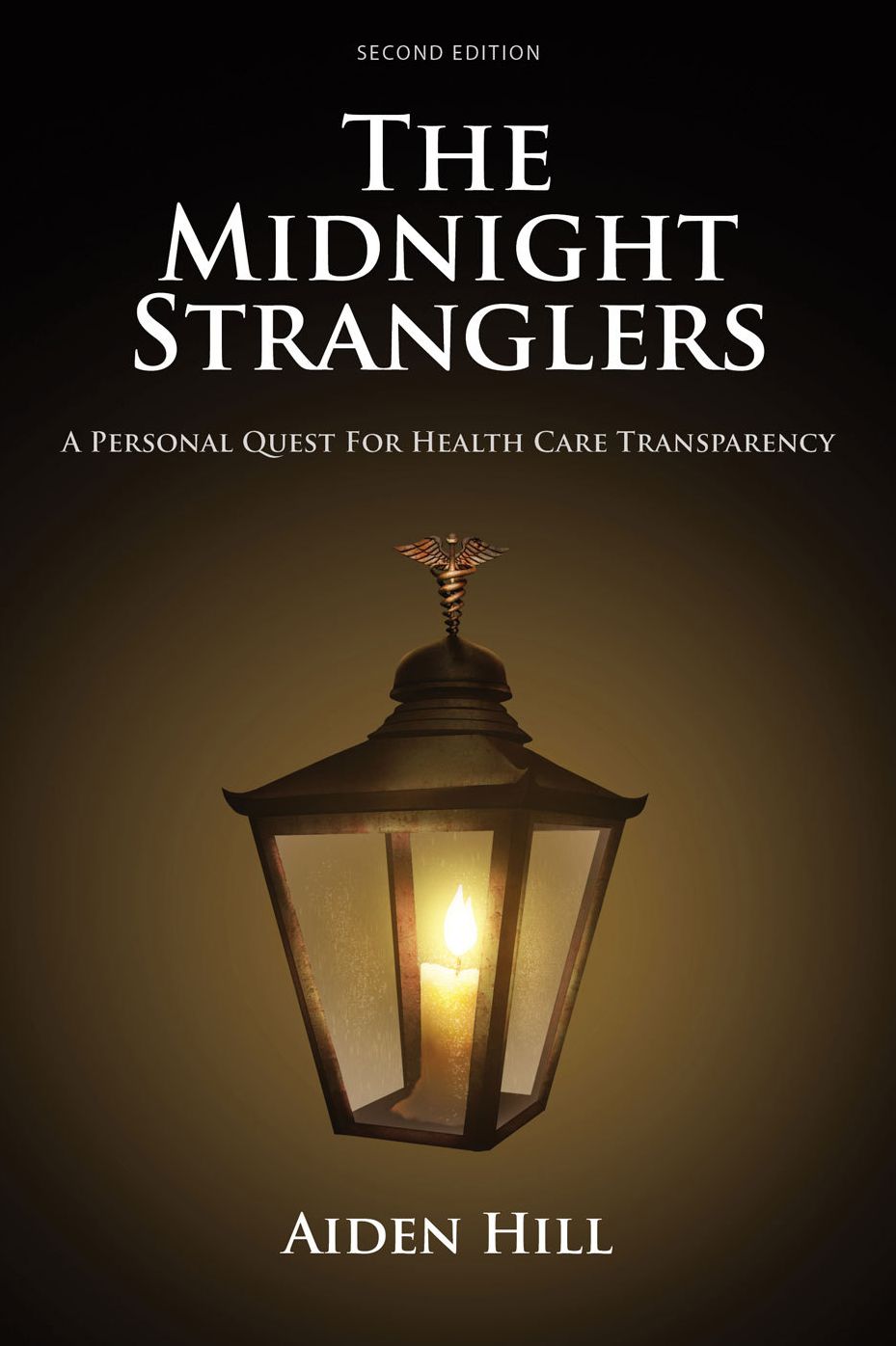 The Midnight Stranglers: A Personal Quest For Health Care Transparency