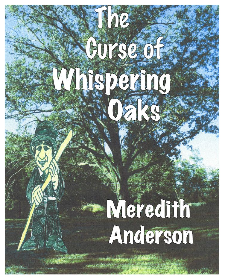 The Curse of Whispering Oaks