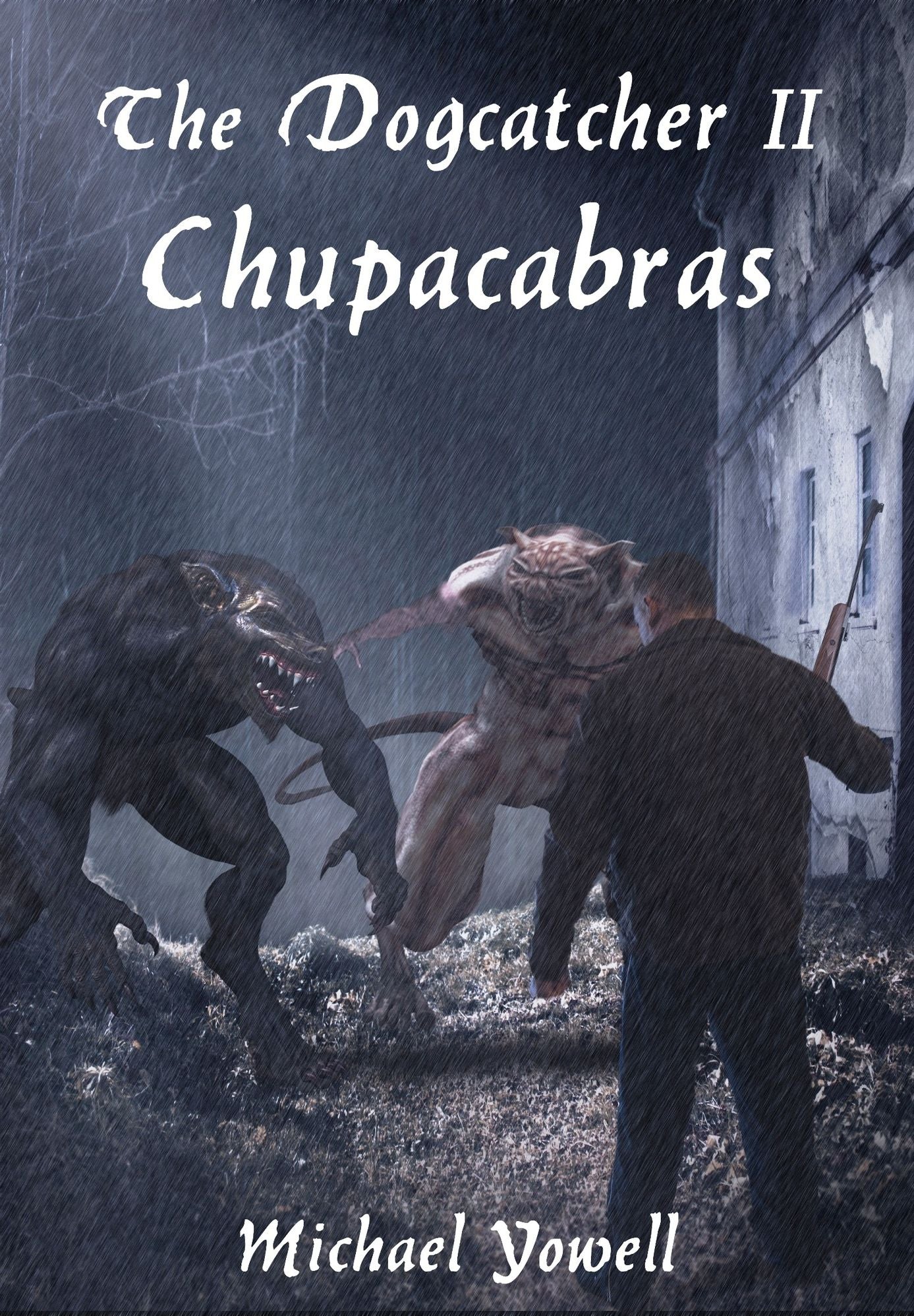 The Dogcatcher II: Chupacabras