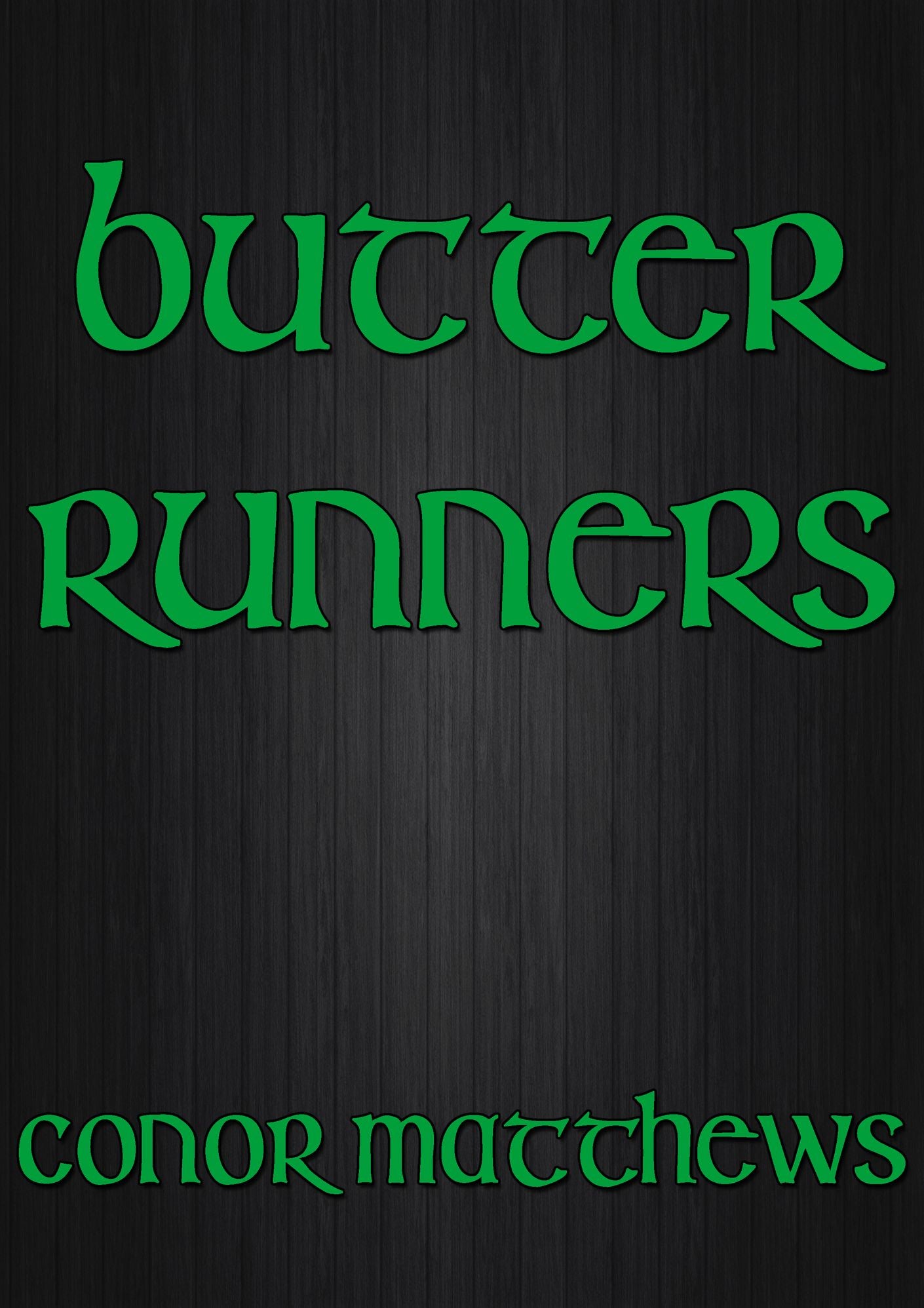 Butter Runners