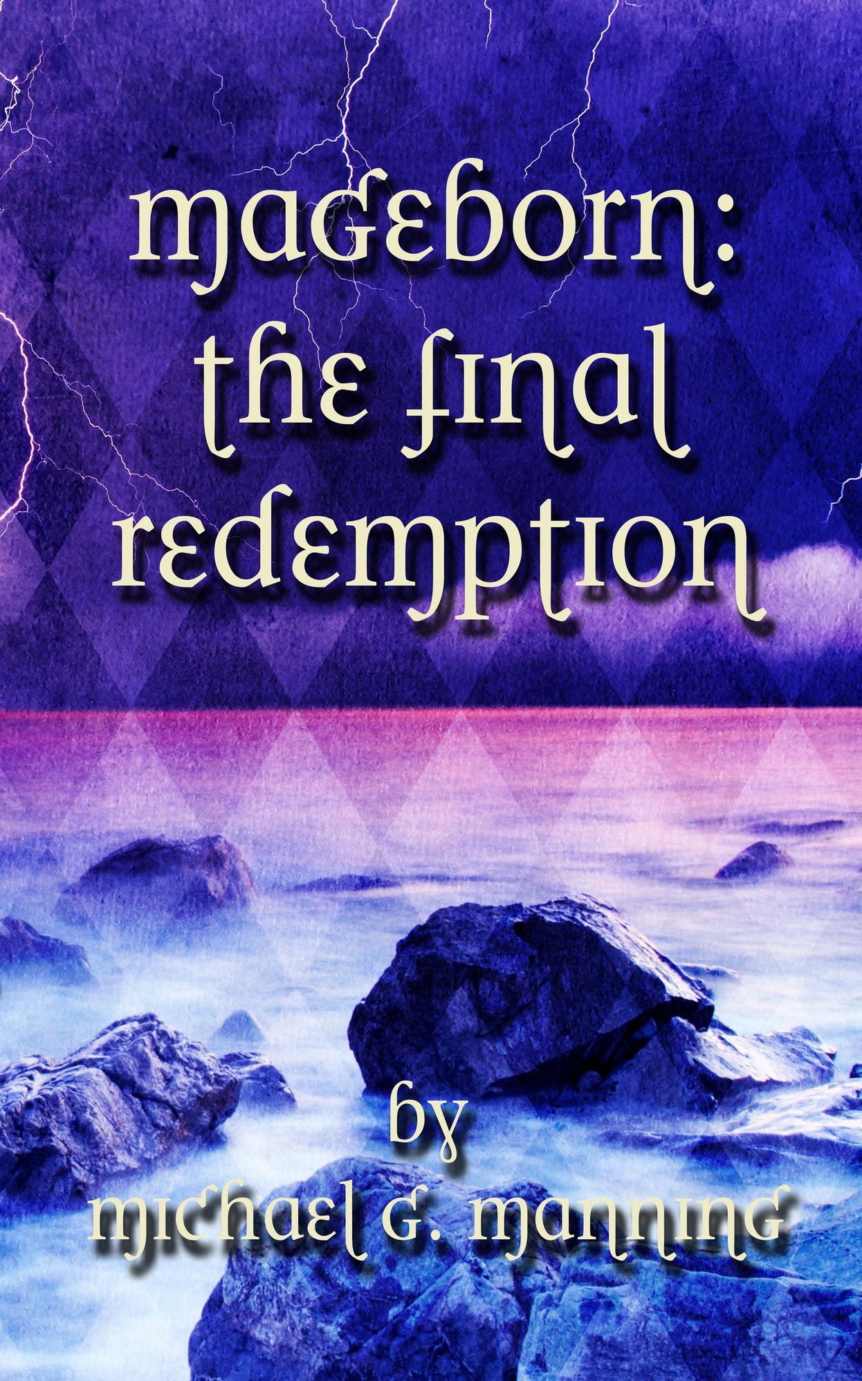 Mageborn: The Final Redemption