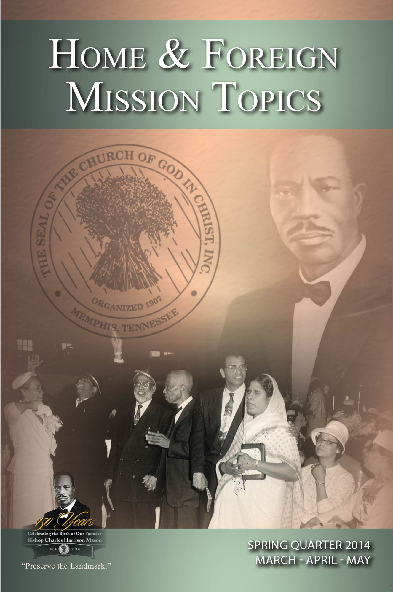 Home and Foreign Missions Topics: Spring 2014