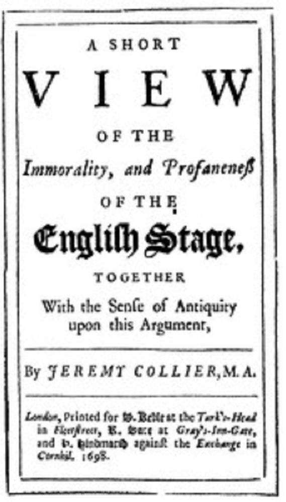 A Short View of the Immortality and Profaness of the English Stage