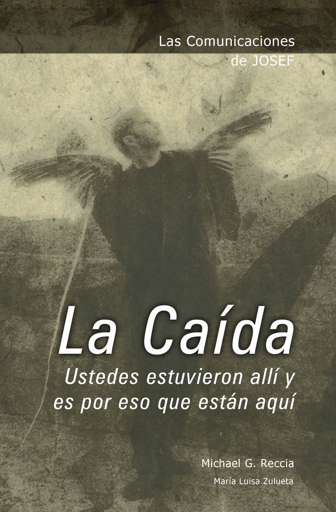 Las Comunicaciones de Josef: La Ca&iacute;da