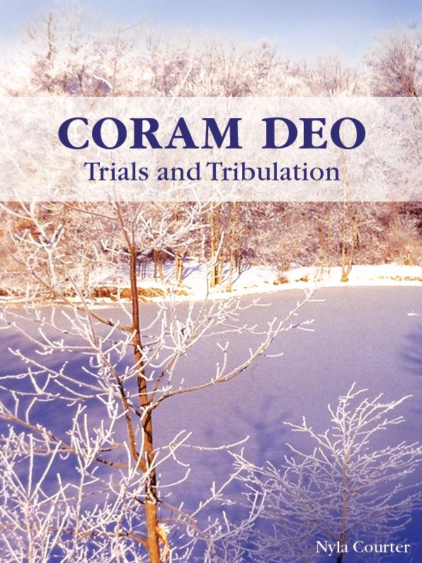 Coram Deo Trials and Tribulation