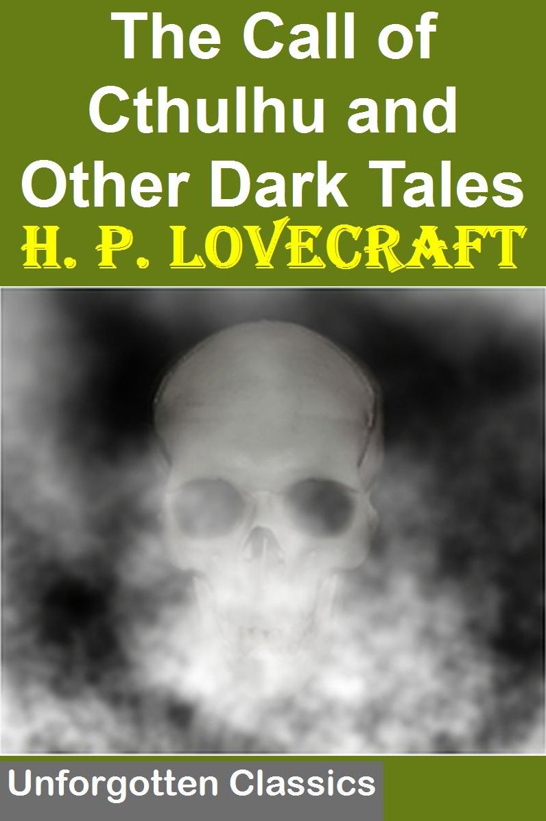 The Call of Cthulhu and Other Dark Tales