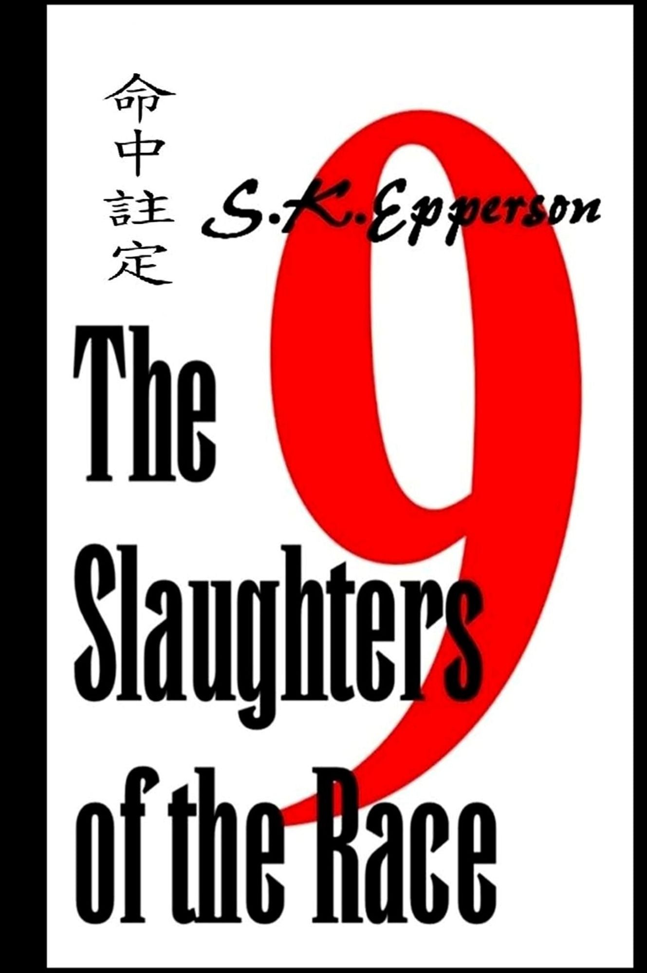 The Slaughters of the Race