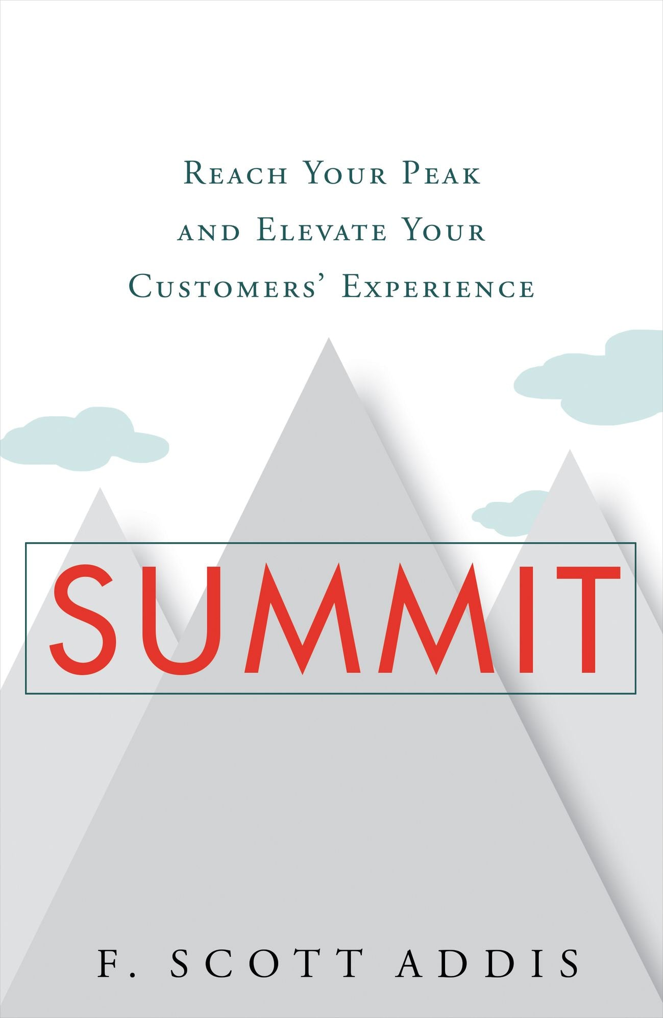 Summit: Reach Your Peak and Elevate Your Customers' Experience