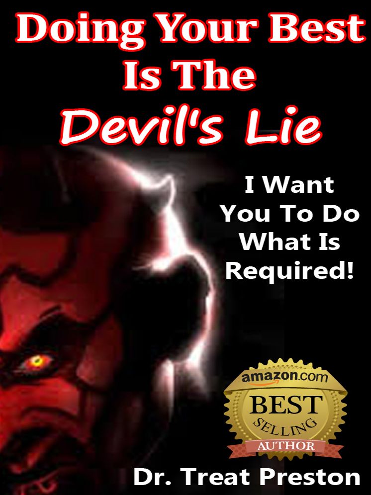 Doing Your Best Is The Devil's Lie