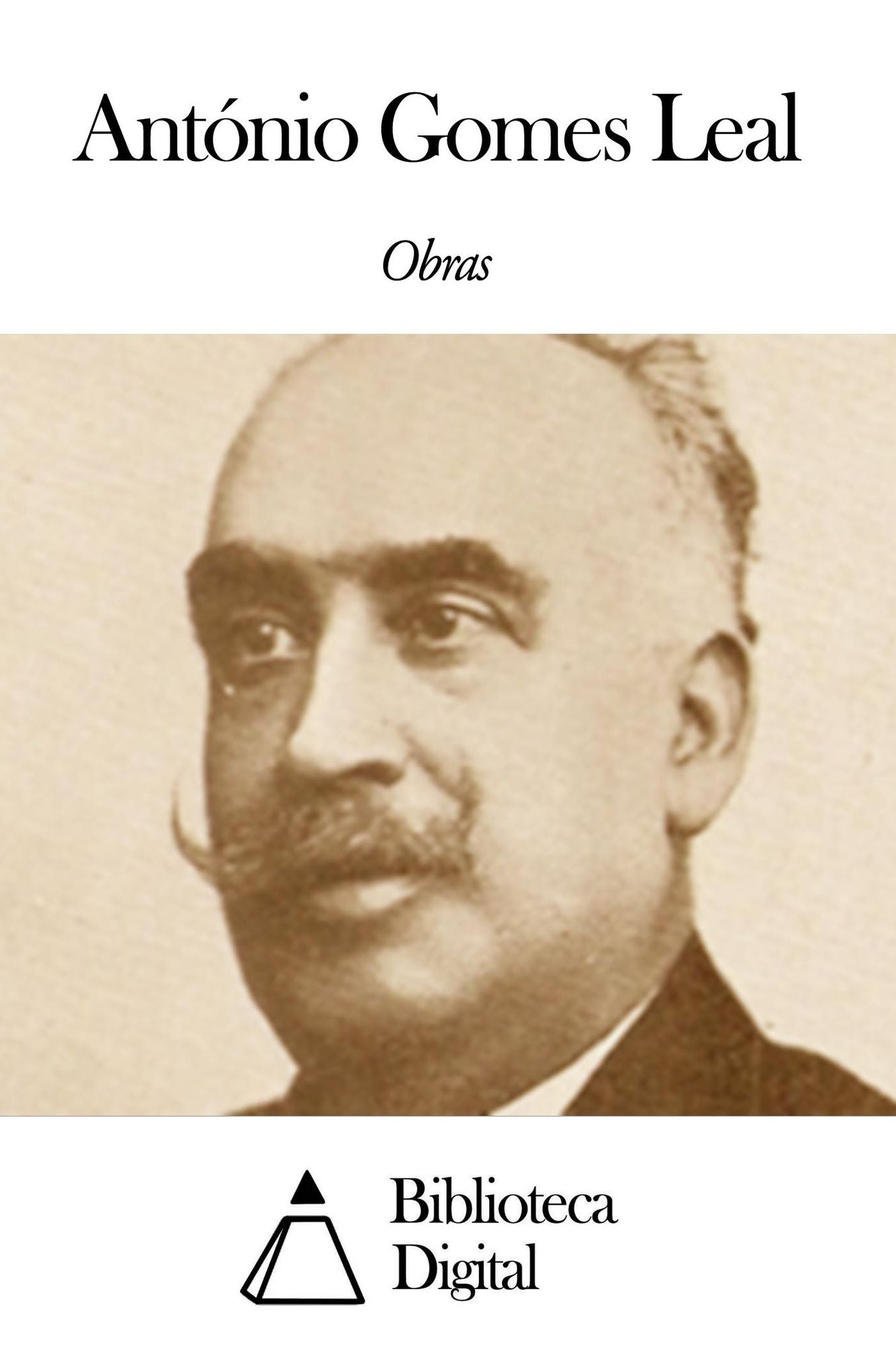 Obras de Ant&oacute;nio Gomes Leal