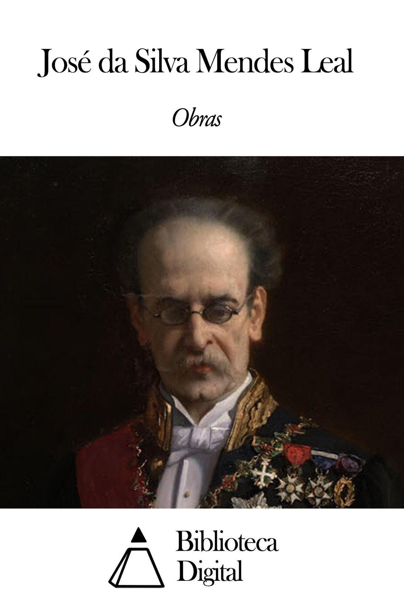 Obras de Jos&eacute; da Silva Mendes Leal