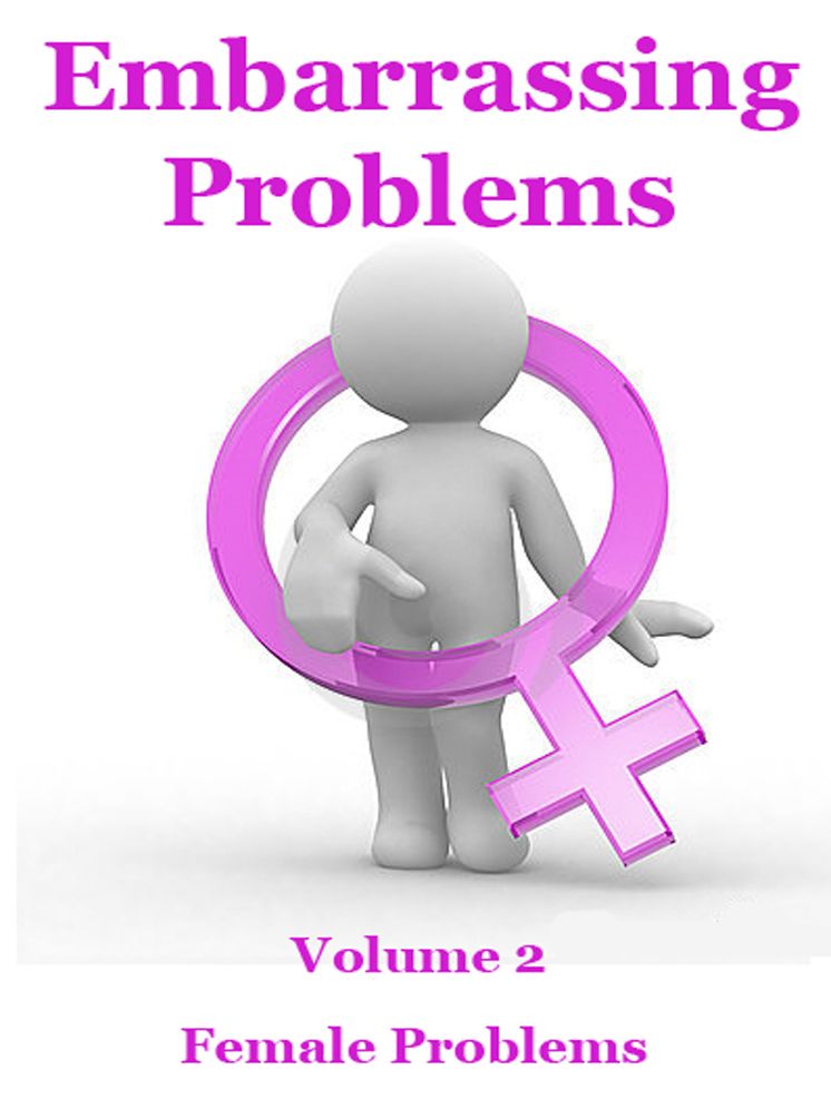 EmbarrassingProblemsFix Females Vol 2