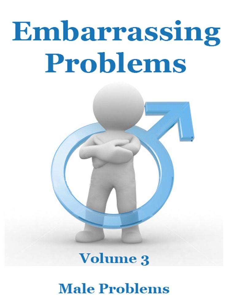 EmbarrassingProblemsFix Males Vol 3