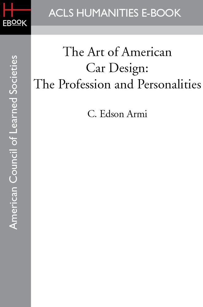The Art of American Car Design: The Profession and Personalities