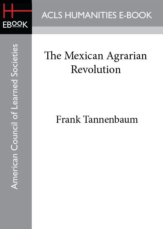 The Mexican Agrarian Revolution