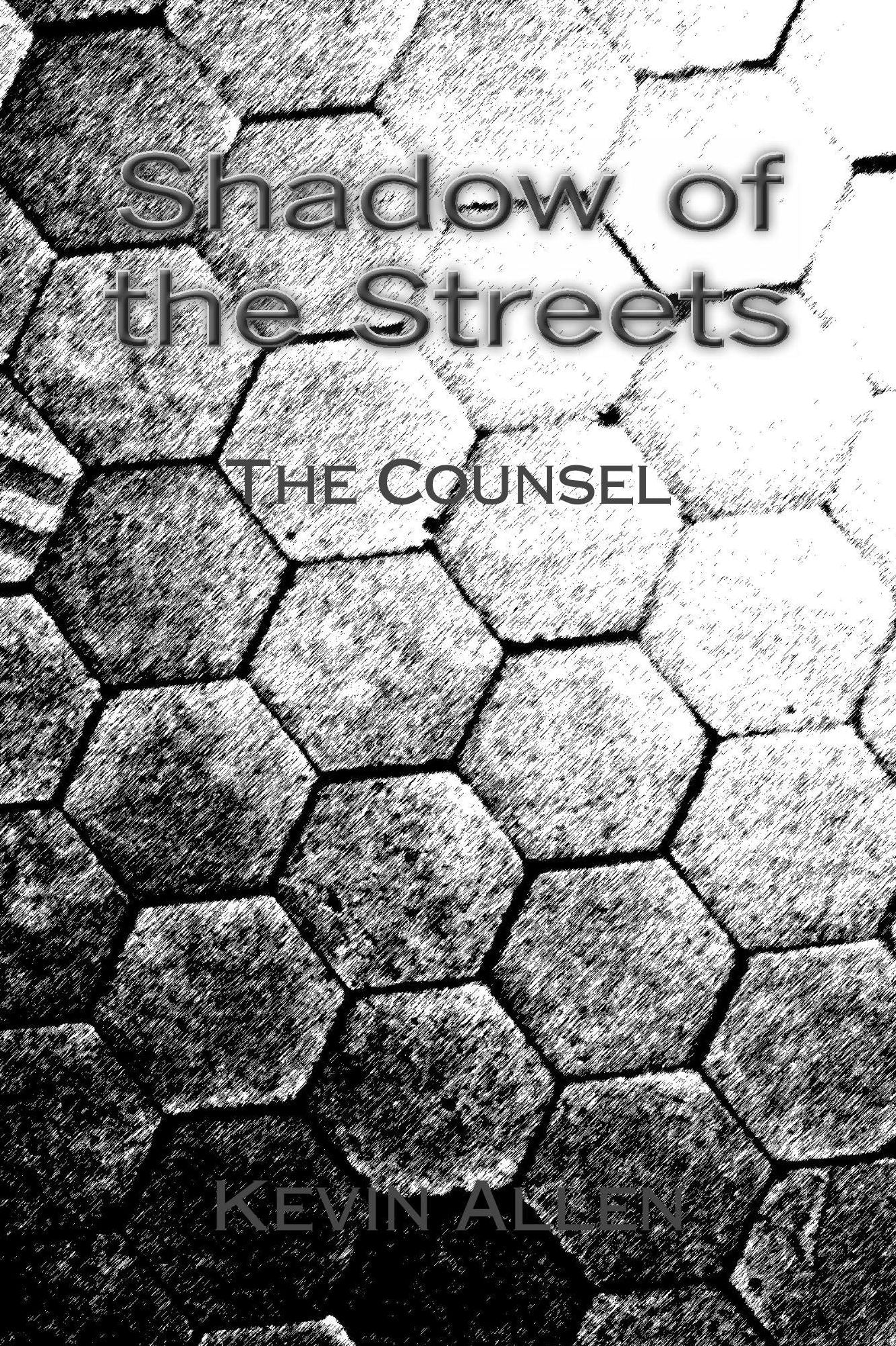 Shadow of the Streets: Counsel