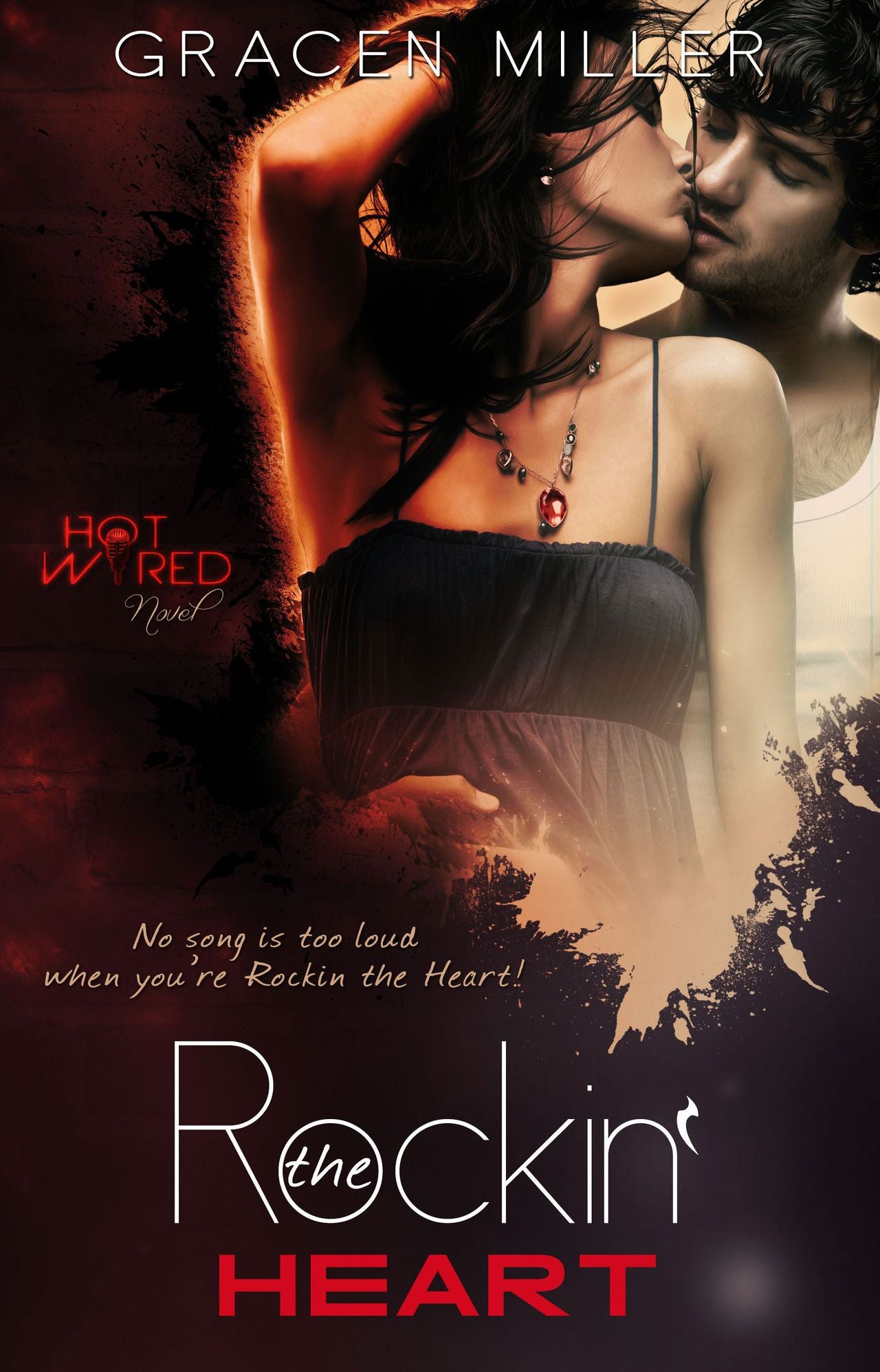 Rockin' the Heart (Hot Wired #1 - Rocker Romance)