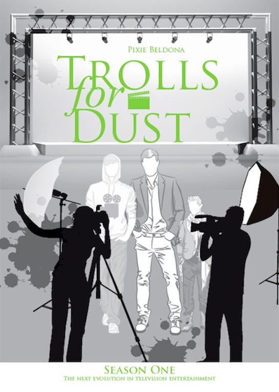 Trolls For Dust, Season One