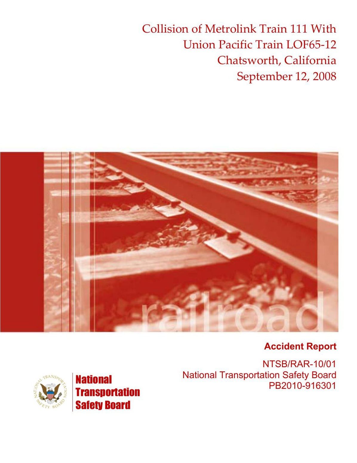 Collision of Metrolink Train 111 With Union Pacific Train LOF65‐12 Chatsworth, California