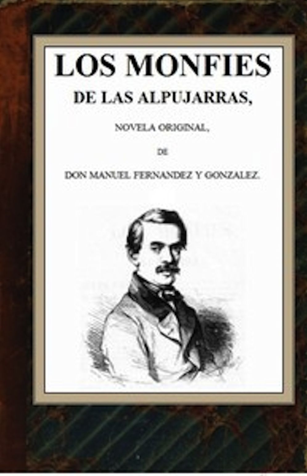 Los monf&iacute;es de las Alpujarras (Illustrated)
