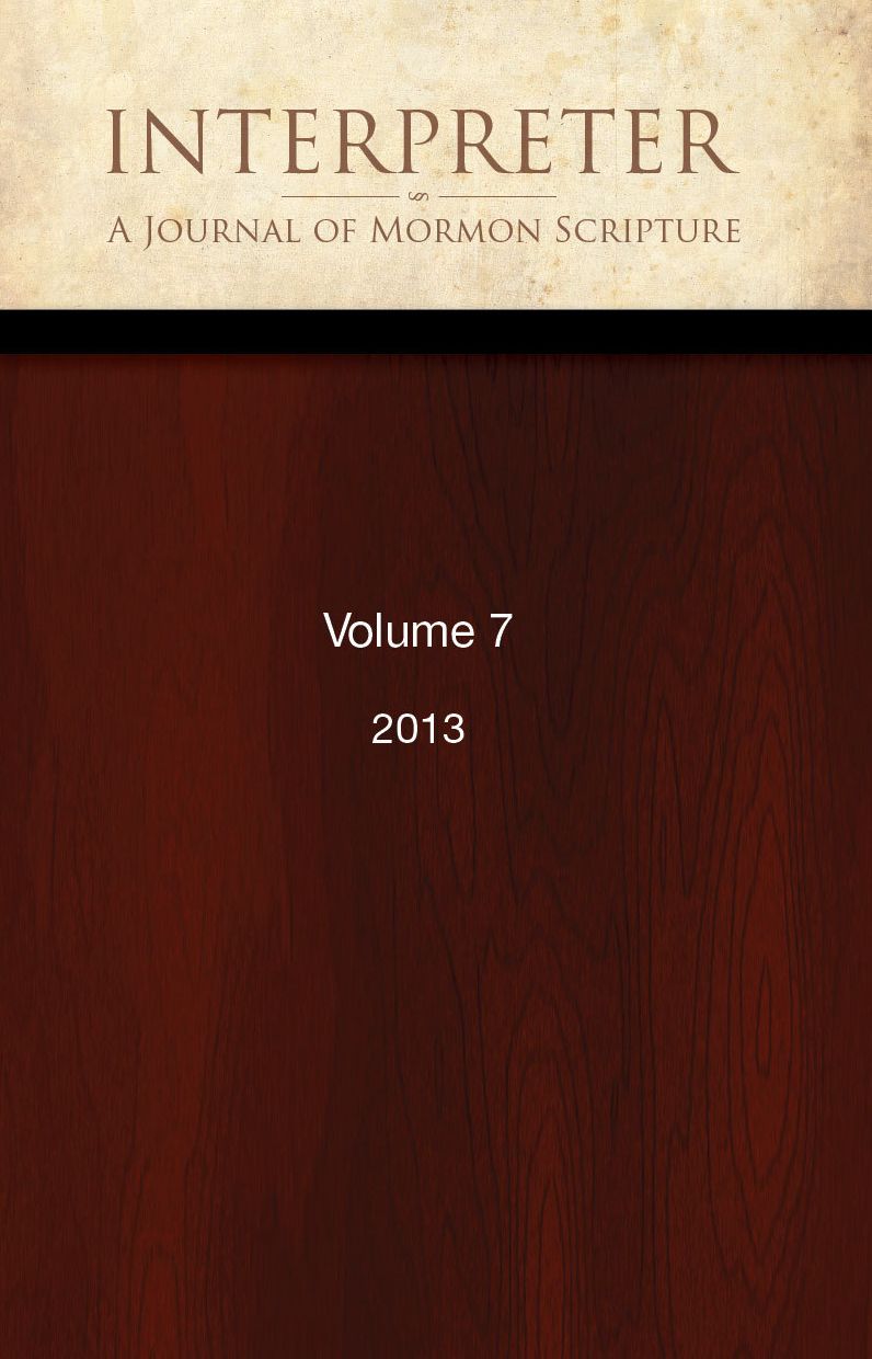 Interpreter: A Journal of Mormon Scripture, Volume 7 (2013)