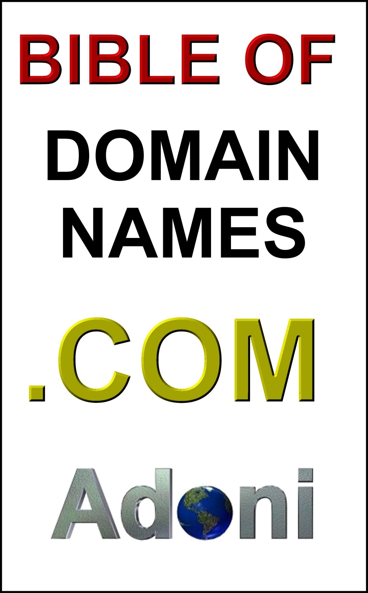 Bible Of Domain Names - Domain Name Investing