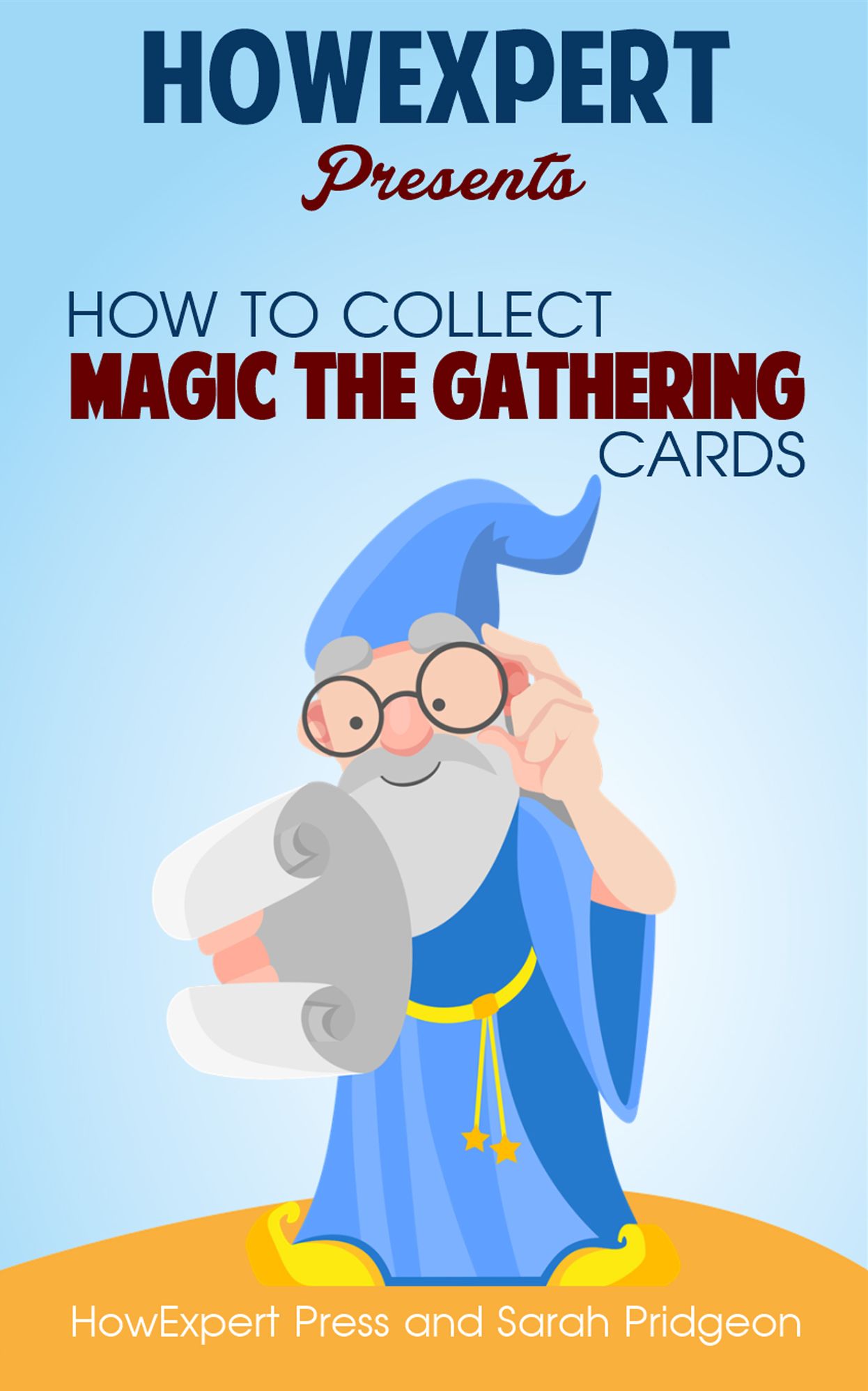 How To Collect Magic The Gathering Cards - Your Step-By-Step Guide To Collecting Magic The Gathering Cards