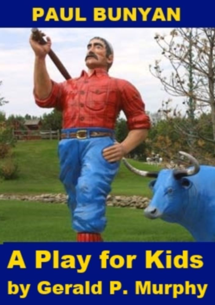 Paul Bunyan - A Play for Kids