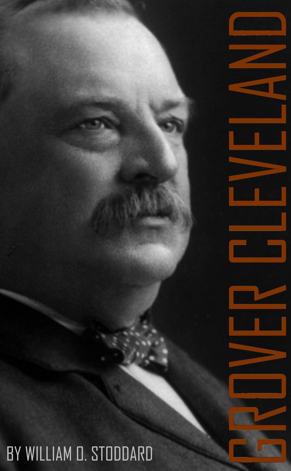 Biography of Grover Cleveland