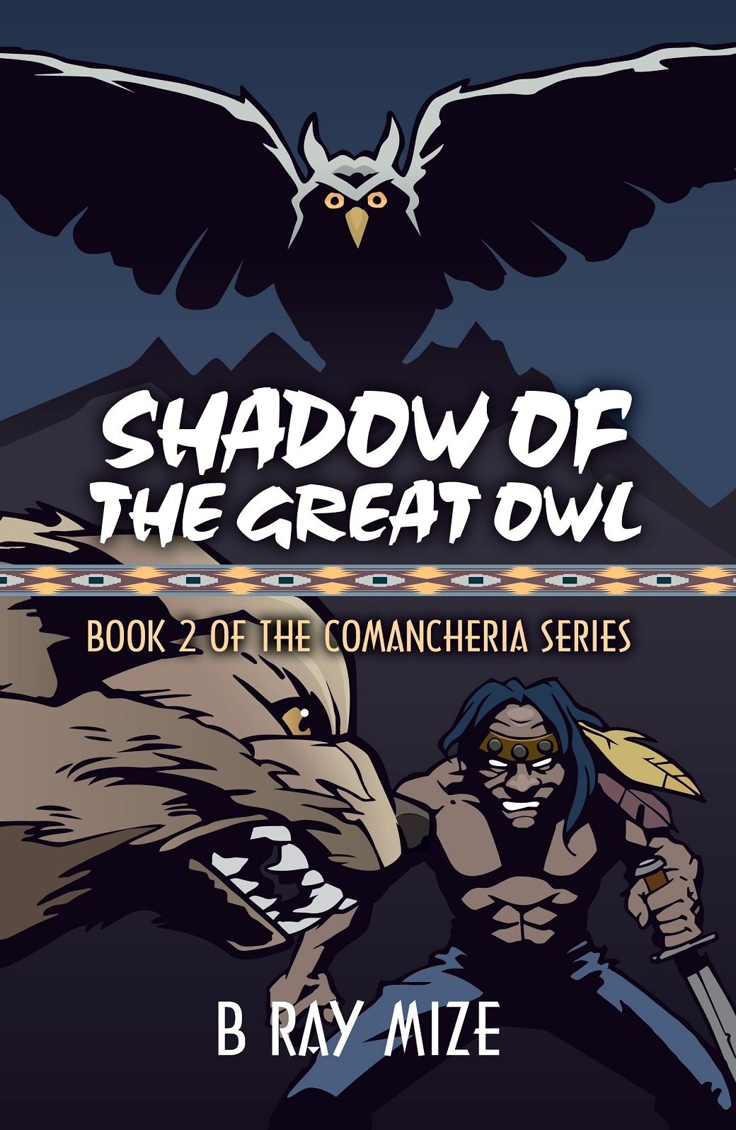 Shadow of the Great Owl: Book 2 of the Comancheria Series